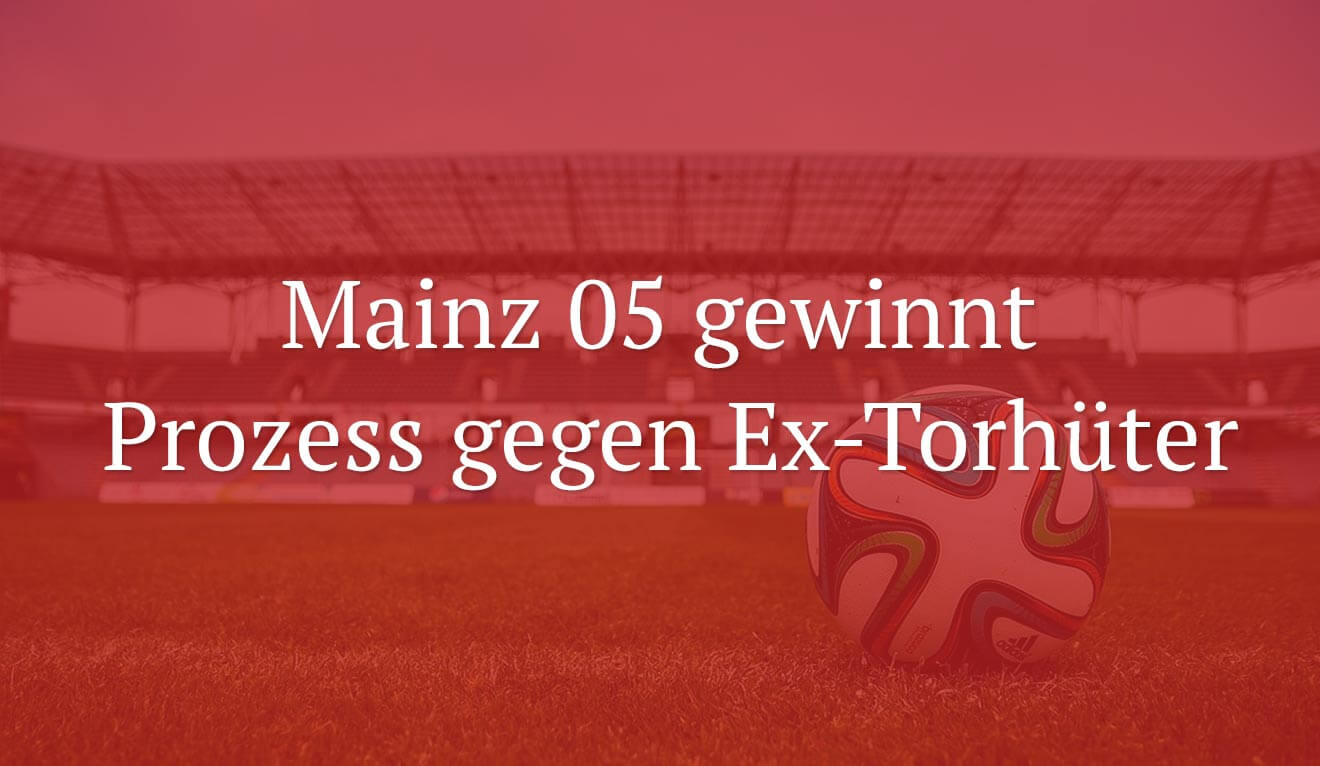 BAG: Mainz 05 gewinnt Prozess gegen Ex-Torhüter